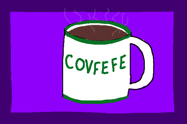 Hot cup of COVFEFE