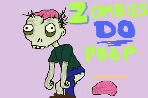 zombies do poop